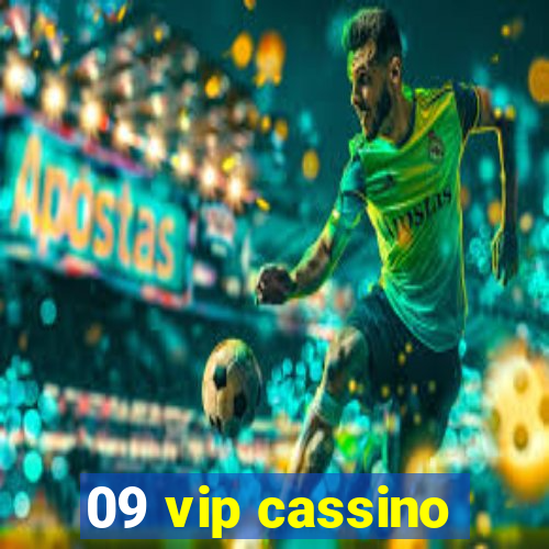 09 vip cassino